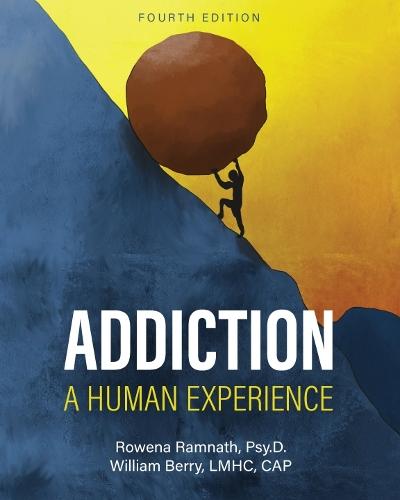 Addiction: A Human Experience