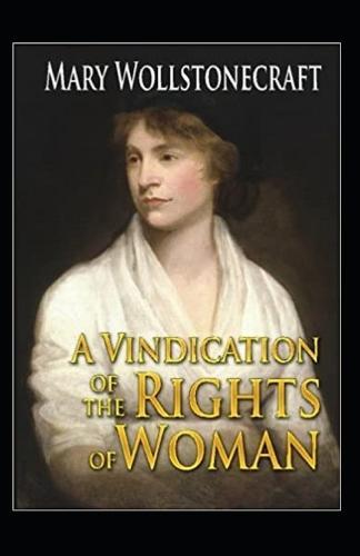 A Vindication of the Rights of Woman Illustrated
