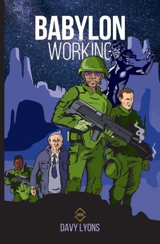 Babylon Working: A Dystopian Horror