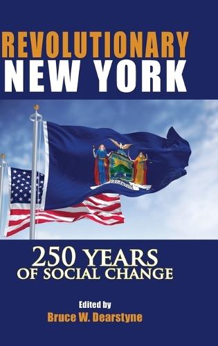 Revolutionary New York: 250 Years of Social Change