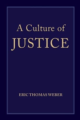 A Culture of Justice