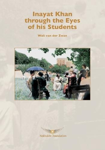 Inayat Khan through the Eyes of his Students: The Smit-Kerbert Collection