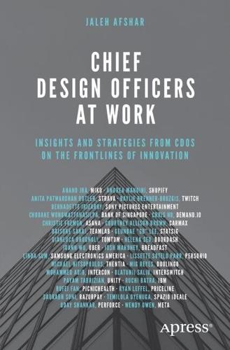 Chief Design Officers at Work: Insights and Strategies from CDOs on the Frontlines of Innovation