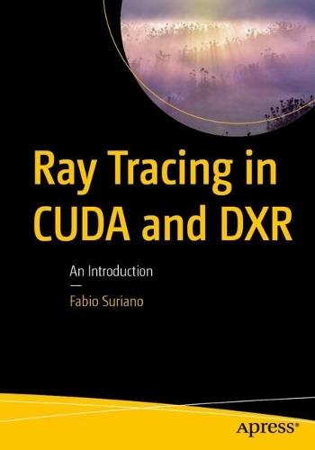 Ray Tracing in CUDA and DXR: An Introduction