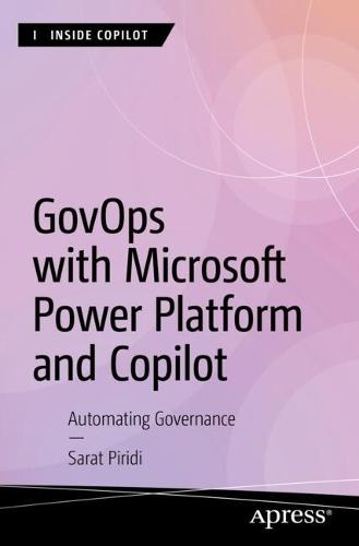 GovOps with Microsoft Power Platform and Copilot: Automating Governance