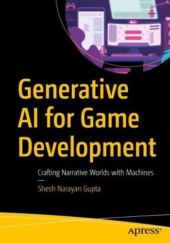 Generative AI for Game Development: Crafting Narrative Worlds with Machines