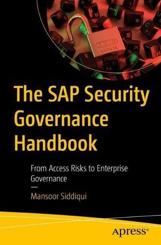The SAP Security Governance Handbook: From Access Risks to Enterprise Governance