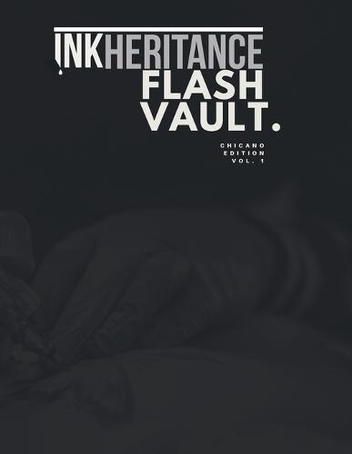 Flash Vault: Chicano Edition, Volume 1