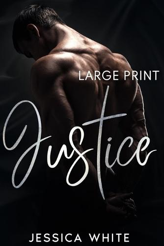 Justice (Large Print): A Love Story from a Small Town: A Love Story from a Small Town: A Small Town Romance
