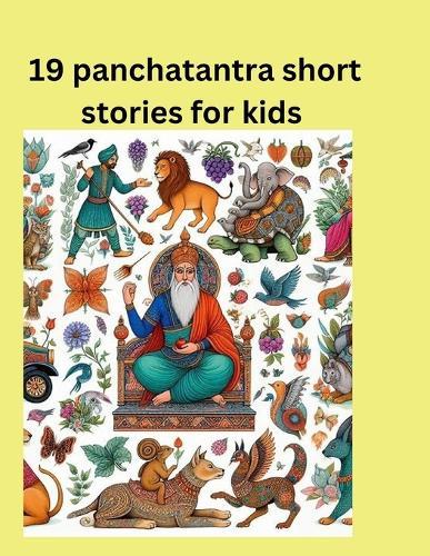 19 panchatantra short stories for kids: Panchatantra moral stories