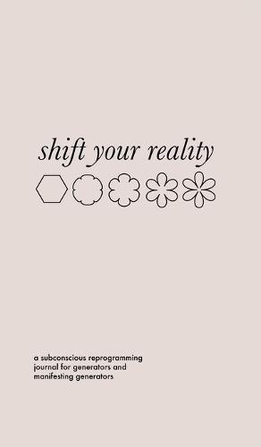 Shift Your Reality Guided Journal for Generators and MGs (Hardcover)