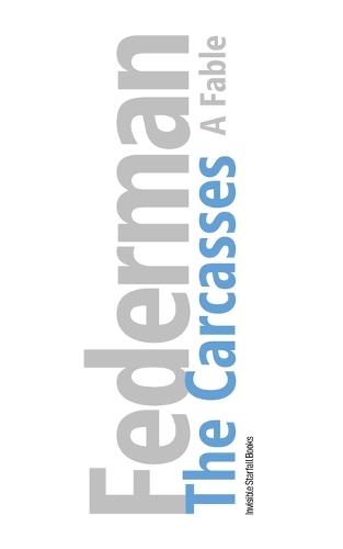 The Carcasses: A Fable