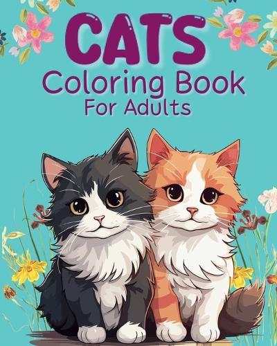 Cats Coloring Book For Adults: Relaxing and adorable illustrations