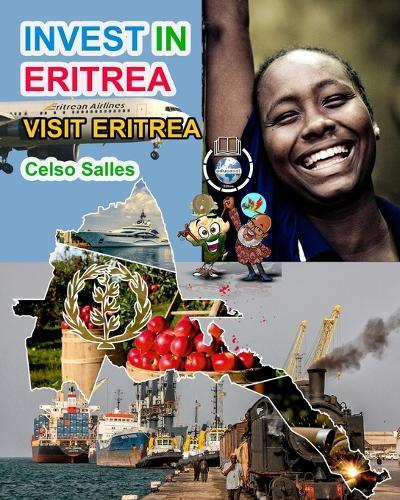 INVEST IN ERITREA - Visit Eritrea - Celso Salles: Invest in Africa Collection