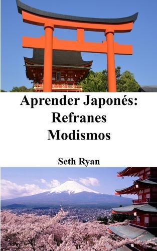 Aprender Japonés: Refranes - Modismos