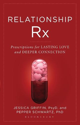 Relationship Rx: Prescriptions for Lasting Love and Deeper Connection