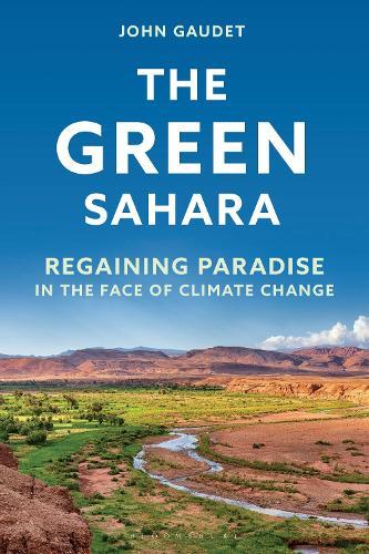 The Green Sahara: Regaining Paradise in the Face of Climate Change