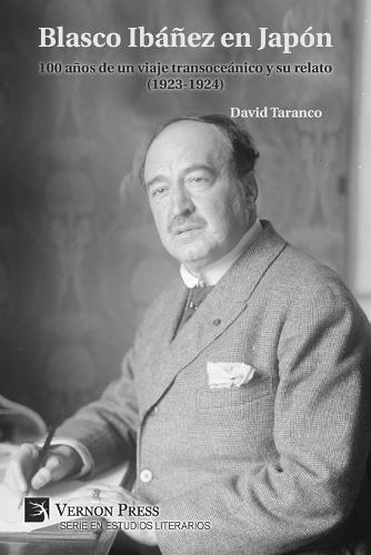 Blasco Ibáñez en Japón: 100 años de un viaje transoceánico y su relato (1923-1924)