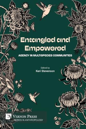 Entangled and Empowered: Agency in Multispecies Communities