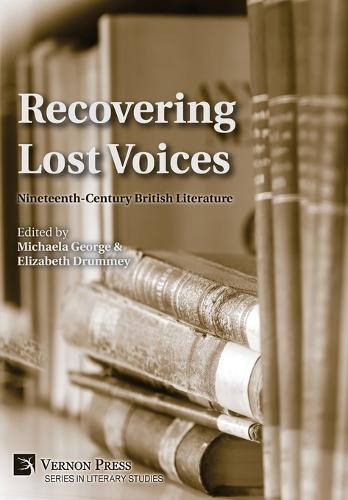 Recovering Lost Voices: Nineteenth-Century British Literature