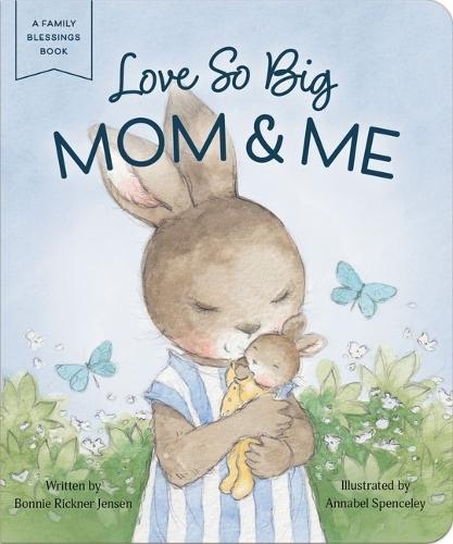 Love So Big: Mom and   Me