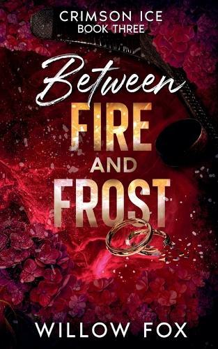 Between Fire and Frost