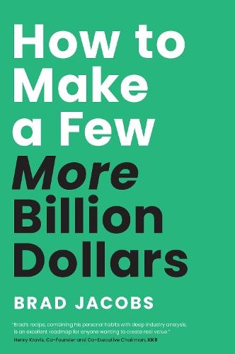 How to Make a Few More Billion Dollars