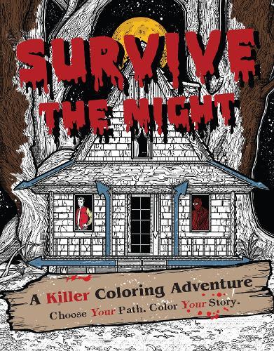 Survive The Night: A Killer Coloring Adventure