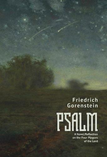 PSALM: A Novel/Reflection on the Four Plagues of the Lord