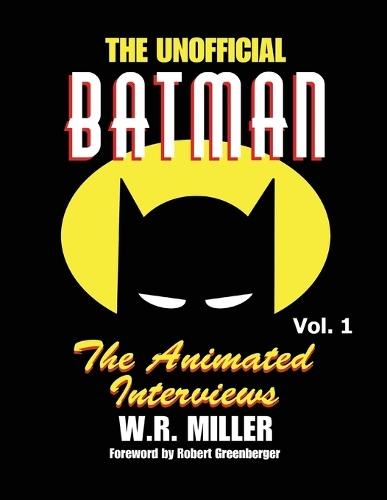 Batman: The Animated Interviews, Volume One