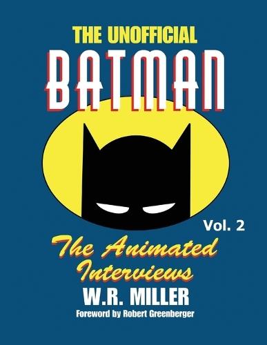 Batman: The Animated Interviews, Vol. 2: The Animated Interviews, Volume 2