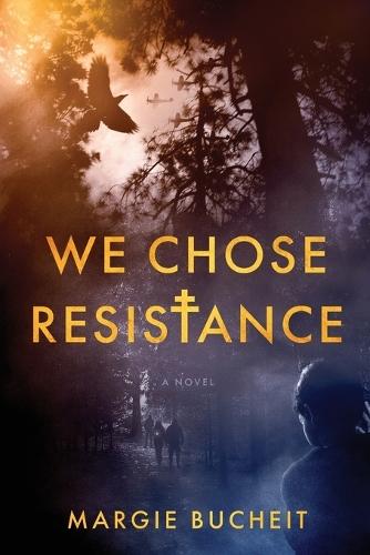We Chose Resistance