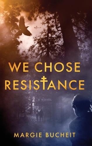 We Chose Resistance