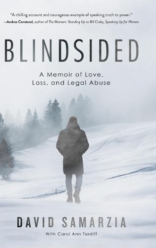 Blindsided: A Memoir of Love, Loss, and Legal Abuse