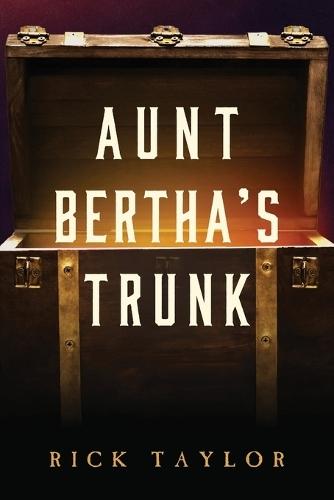 Aunt Bertha's Trunk