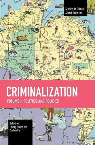 Criminalization: Politics and Policies