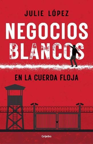 Negocios Blancos/ White Businesses on the Tightrope