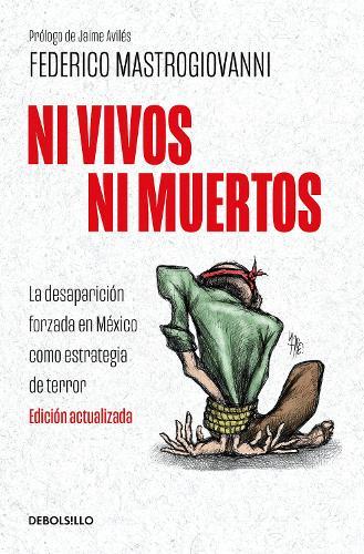 Ni vivos ni muertos (Edición actualizada) / Neither Alive Nor Dead (Updated Edition)