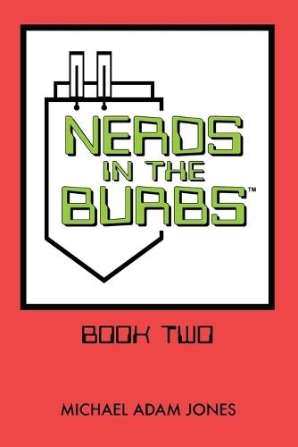 Nerds in the Burbs: Book Two