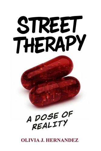 Street Therapy: A Dose of Reality