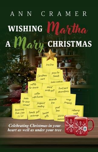Wishing Martha a Mary Christmas: Celebrating Christmas in your heart as well as under your tree