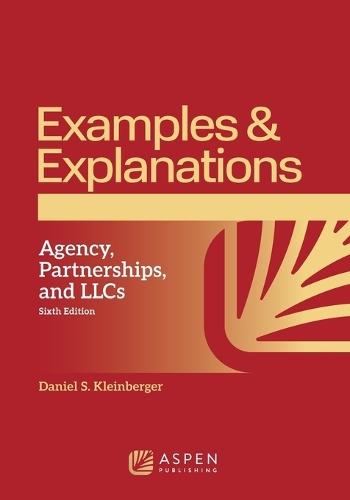 Examples & Explanations for Agency Partnerships and LLCs,