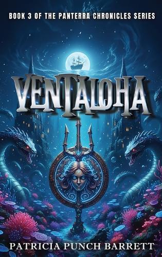 Ventaloha: Book 3 of The Panterra Chronicles Series