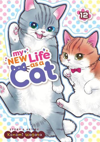 My New Life as a Cat Vol. 12