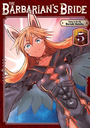 The Barbarian's Bride Vol. 5