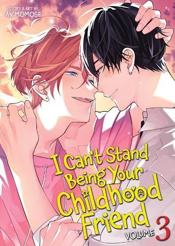 I Can't Stand Being Your Childhood Friend Vol. 3