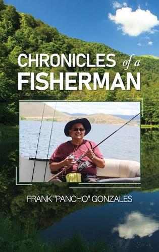 Chronicles of A Fisherman