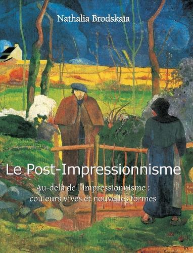 Le Post-Impressionnisme