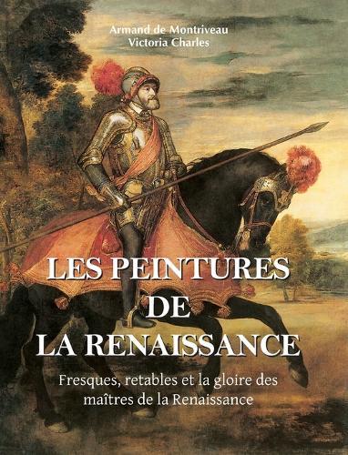 Les Peintures de la Renaissance