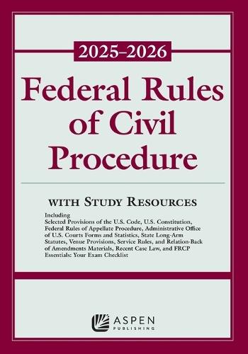 Federal Rules of Civil Procedure 2025-2026: With Study Resources